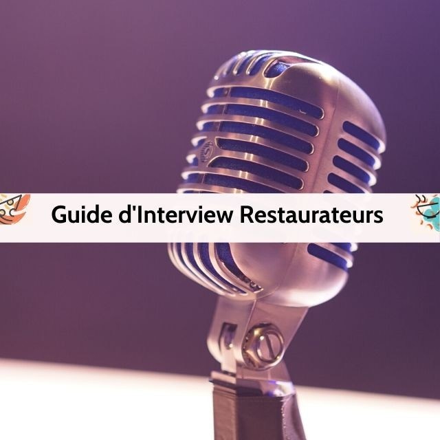 Téléchargez le guide d'interview pour restaurateurs